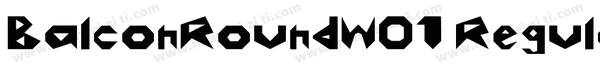 BalconRoundW01 Regular Regular字体转换
